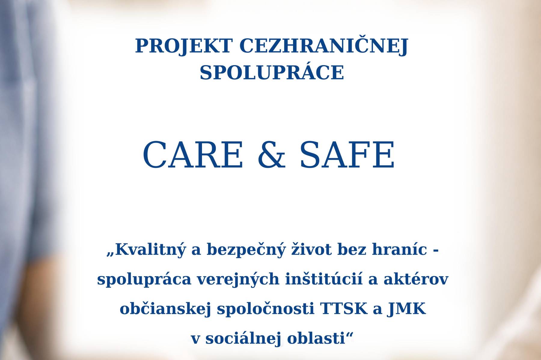 Euroregion Pomoraví se zapojil do mezinárodního projektu CARE & SAFE