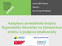 Adaptace zemědělské krajiny Kyjovského Slovácka na klimatickou změnu a podpora biodiverzity - Petr Marada